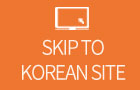 SKIP TO KOREAN SITE